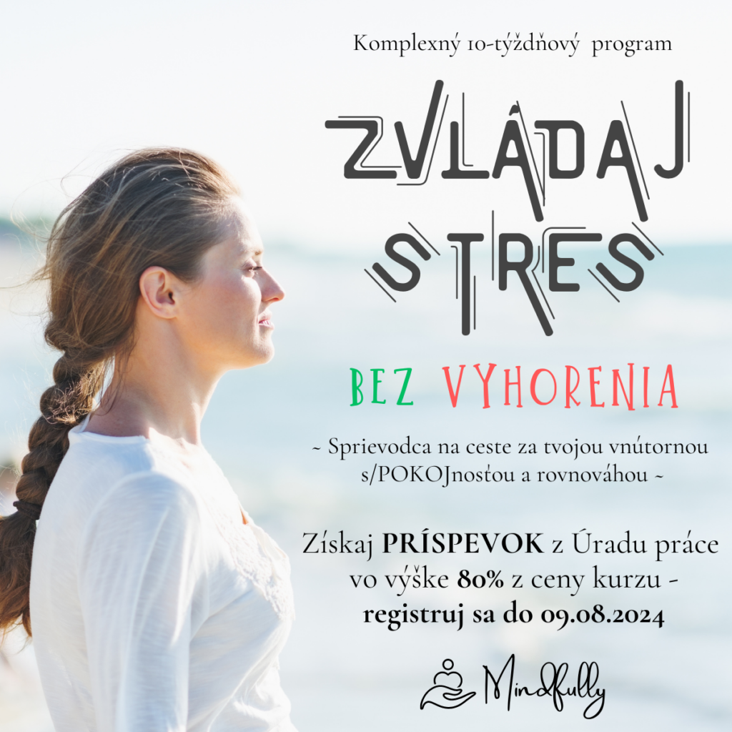 mindfulness meditacia stres vyhorenie kurz bratislava